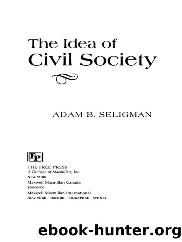 Idea of Civil Society by Seligman Adam;