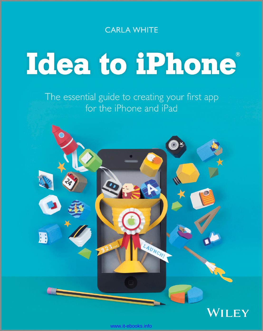 Idea to iPhone by Carla White