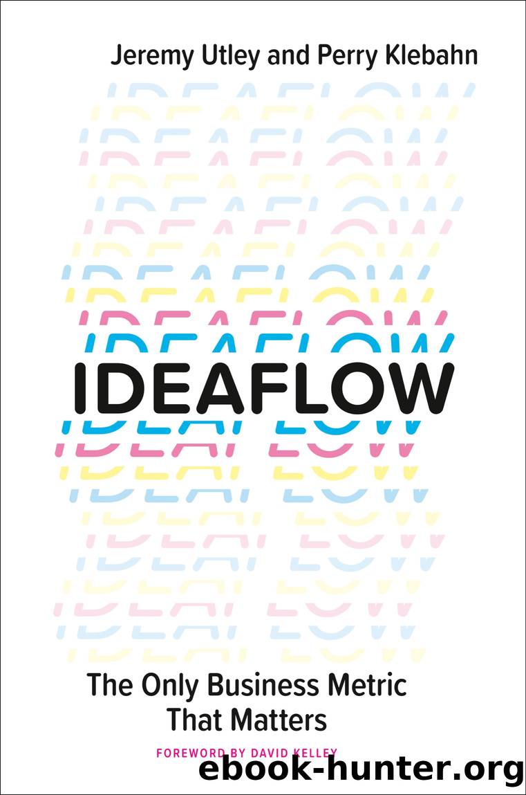 Ideaflow by Jeremy Utley & Perry Klebahn