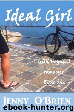 Ideal Girl (Irish Girl, Hospital Romance 1) by Jenny O'Brien