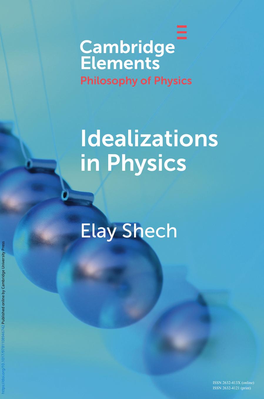 Idealizations in Physics by Elay Shech