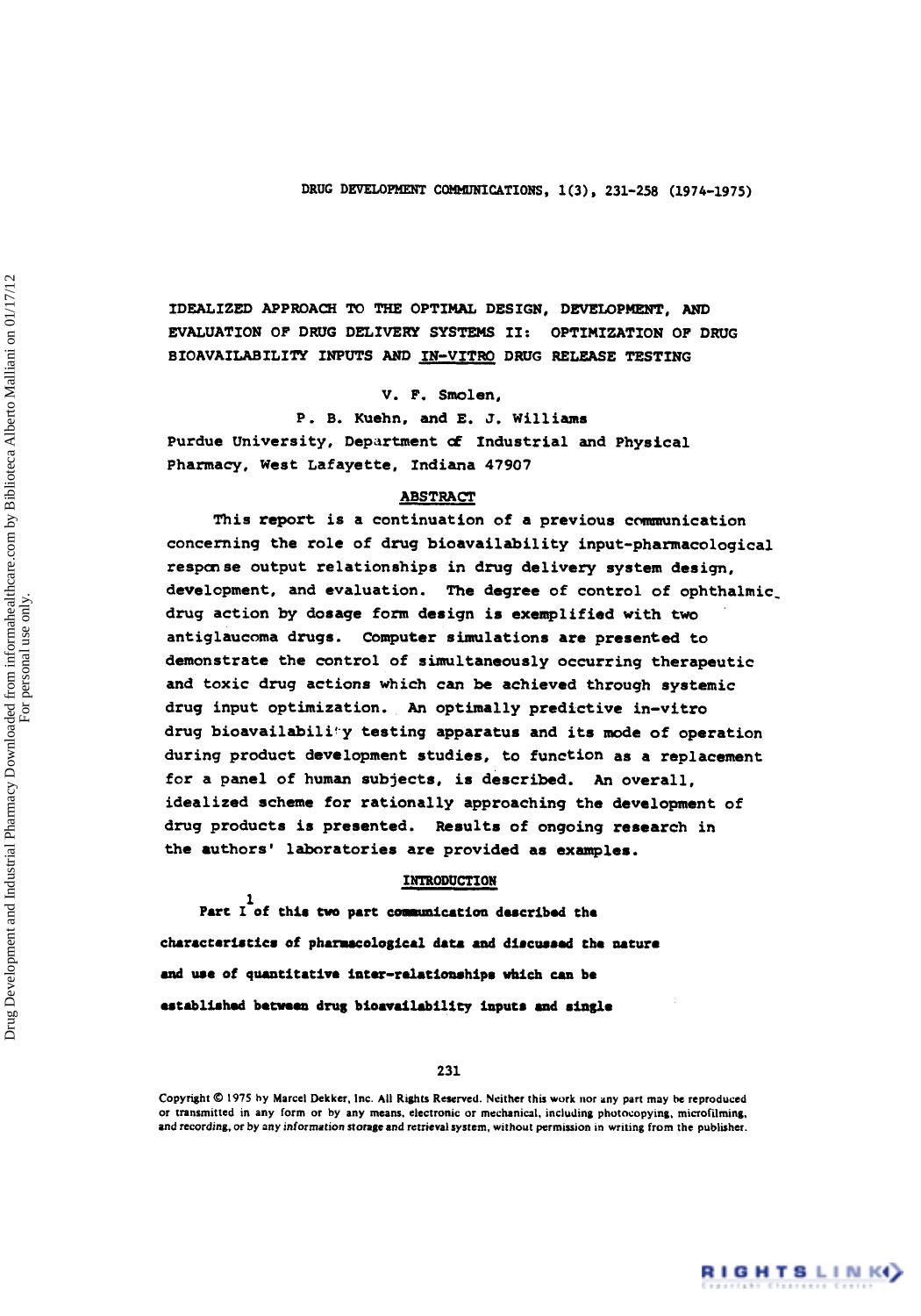 Idealized Approach to the Optimal Design, Development, and Evaluation OP Drug Delivery Systems II: Optimization OP Drug Bioavailability Inputs and in-vitro Drug Release Testing by V. F. Smolen P. B. Kuehn & E. J. Williams