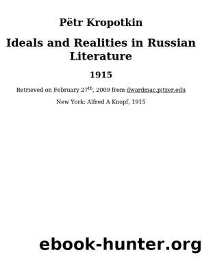 Ideals and Realities in Russian Literature by Pëtr Kropotkin & Pëtr Kropotkin