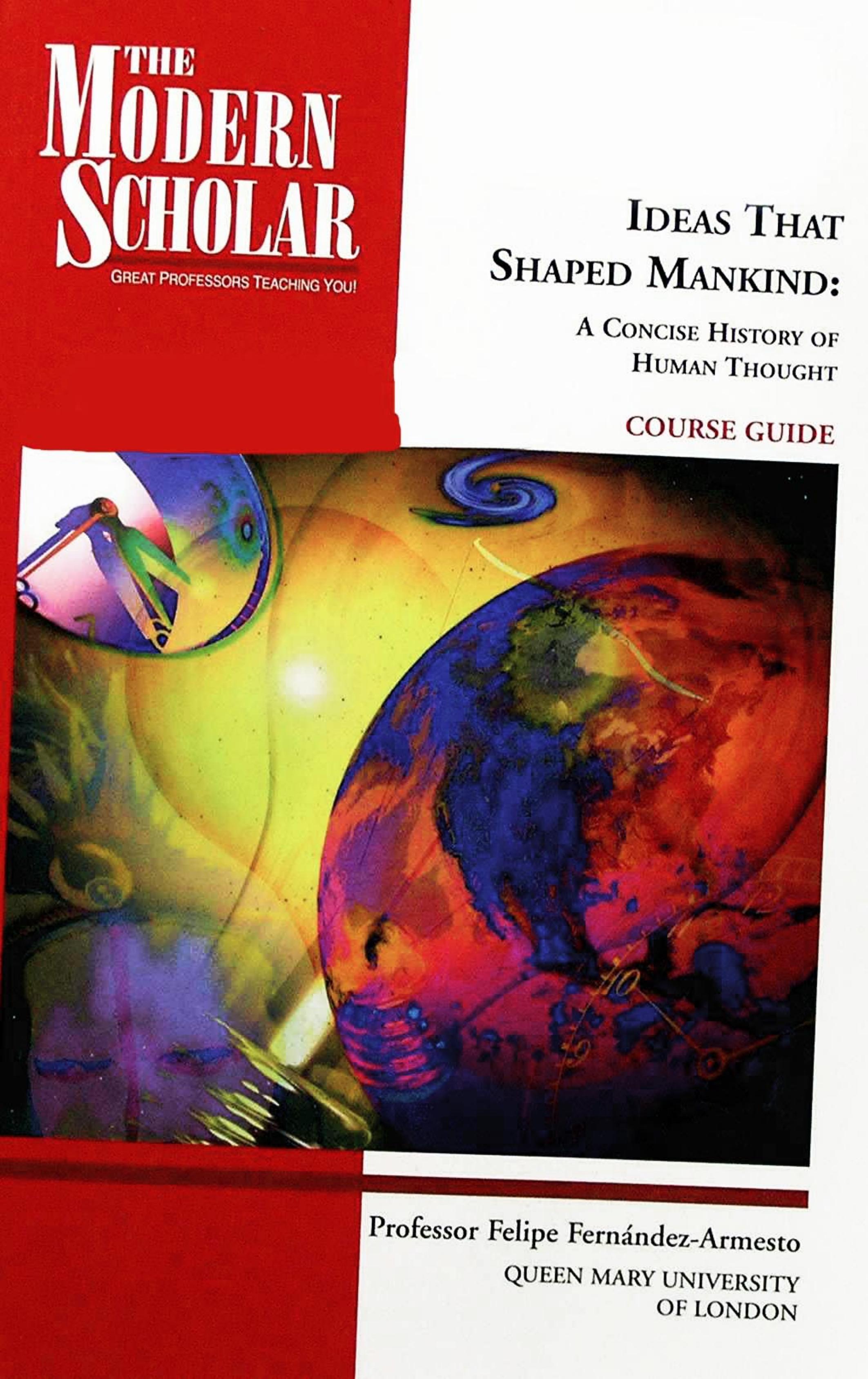 Ideas That Shaped Mankind by A Concise History of Human Thought