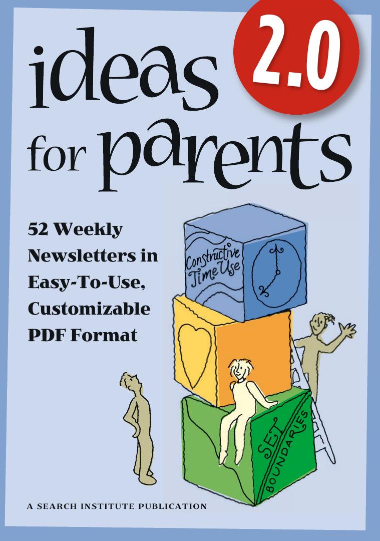 Ideas for Parents 2.0: 52 Weekly Newsletters in Easy-to-use, Customizable PDF Format by Jolene L. Roehlkepartain