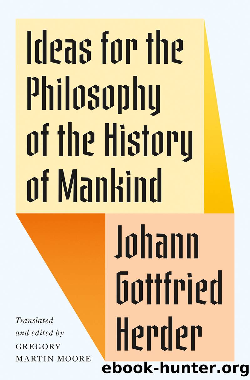 Ideas for the Philosophy of the History of Mankind by Johann Gottfried Herder;