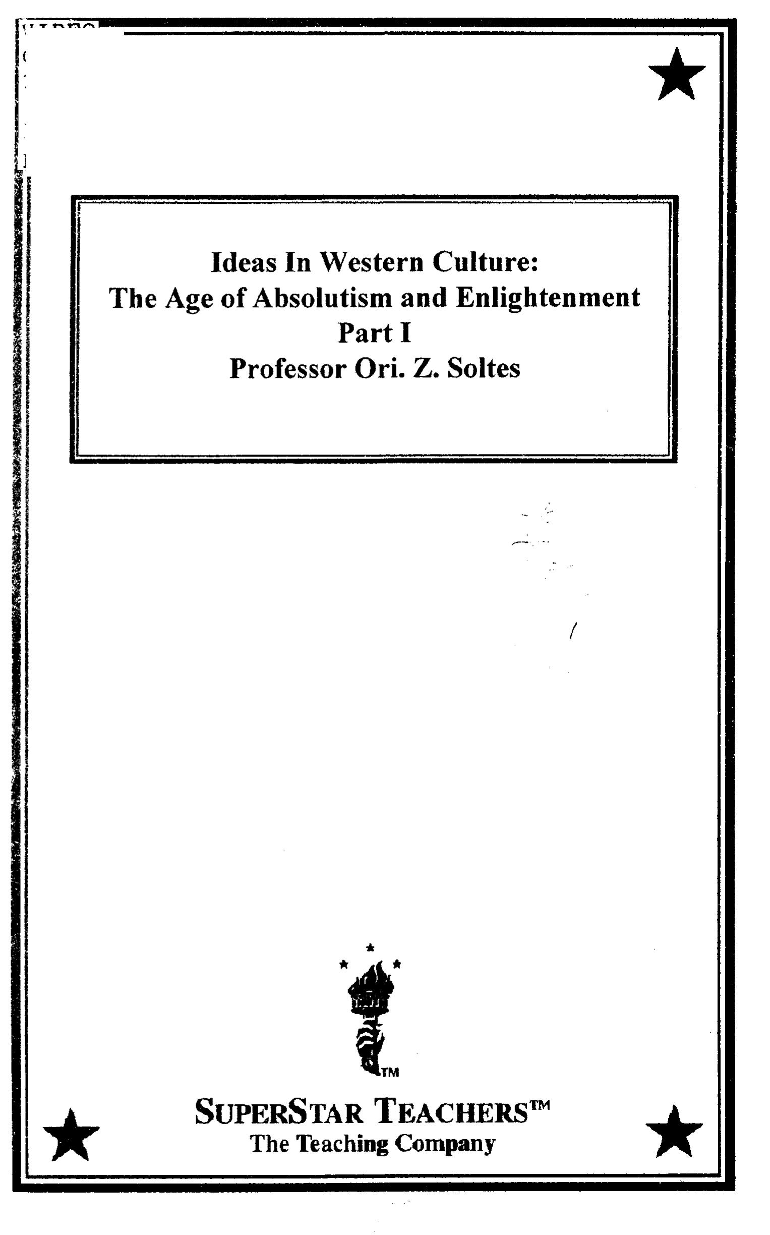 Ideas in Western Culture: The Age of Absolutism and Enlightenment by Soltes Ori Z