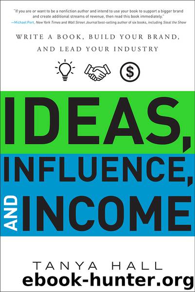 Ideas, Influence, and Income by Tanya Hall