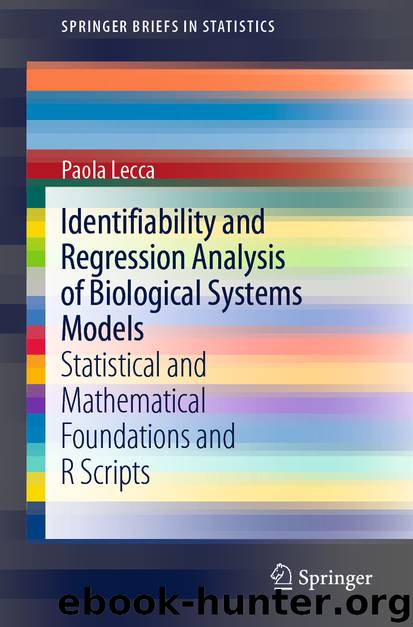 Identifiability and Regression Analysis of Biological Systems Models by Paola Lecca