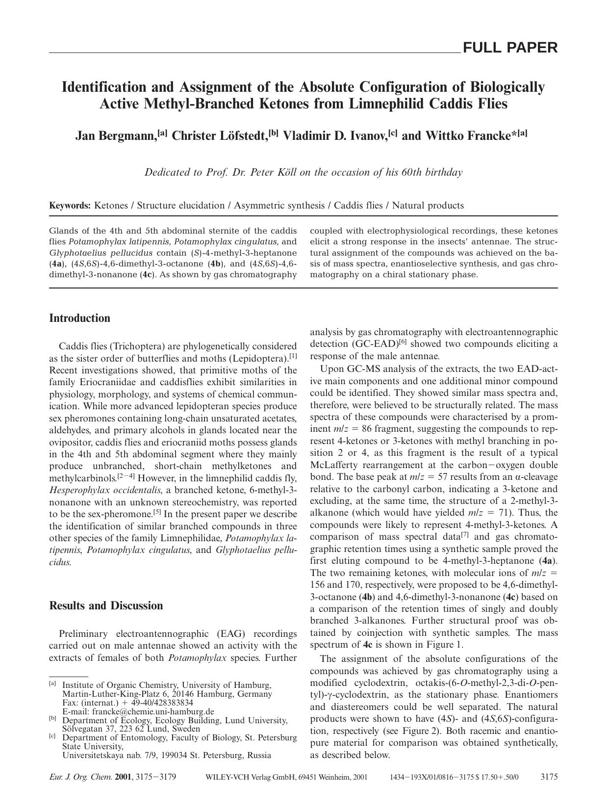 Identification and Assignment of the Absolute Configuration of Biologically Active Methyl-Branched Ketones from Limnephilid Caddis Flies by Unknown