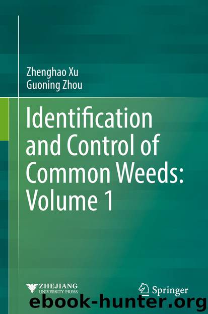 Identification and Control of Common Weeds: Volume 1 by Zhenghao Xu & Guoning Zhou
