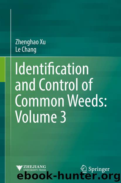 Identification and Control of Common Weeds: Volume 3 by Zhenghao Xu & Le Chang