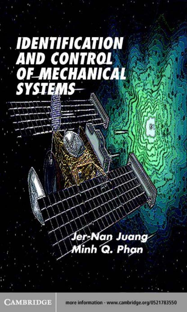 Identification and Control of Mechanical Systems by Jer-Nan Juang Minh Q. Phan