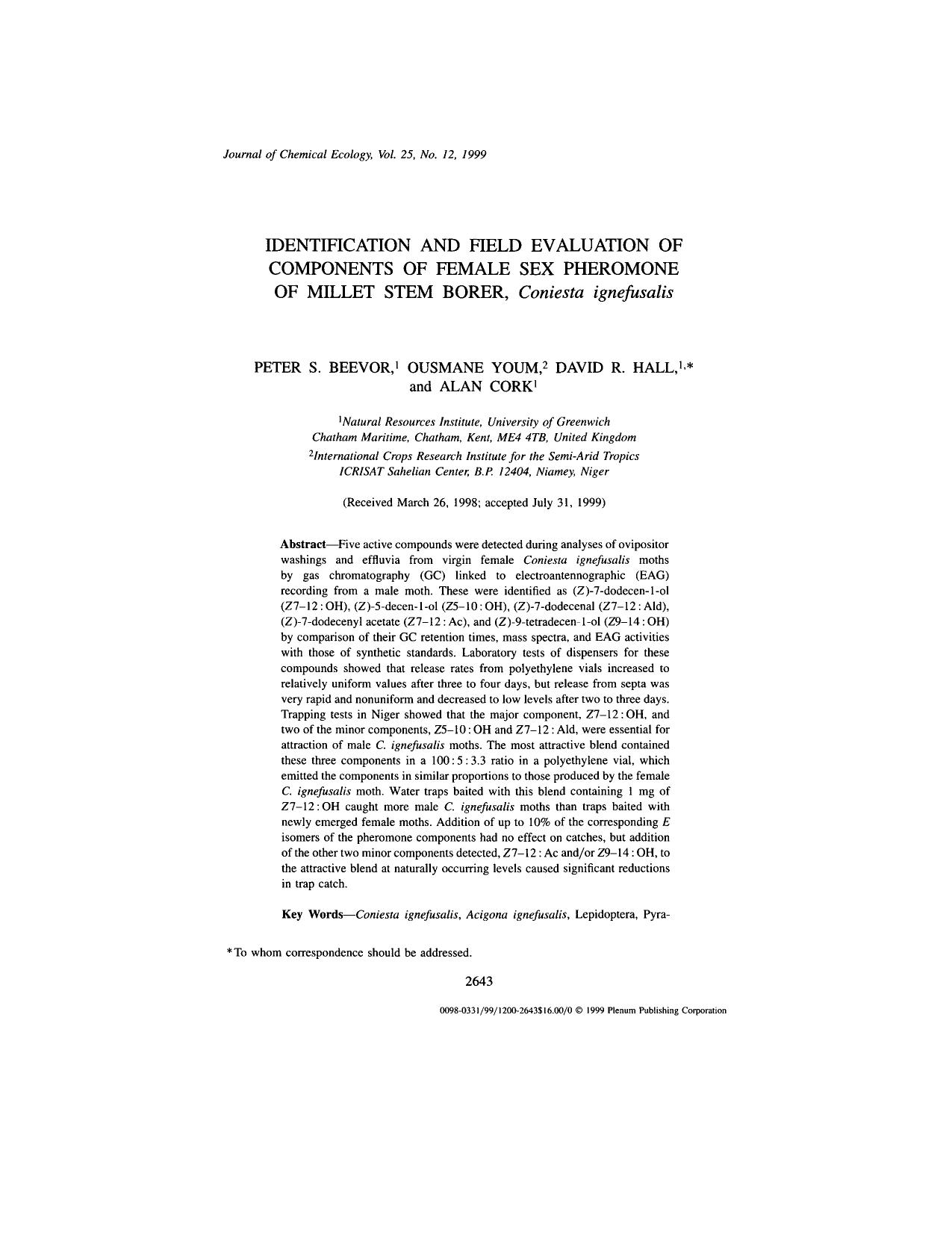 Identification and Field Evaluation of Components of Female Sex Pheromone of Millet Stem Borer, <Emphasis Type="Italic">Coniesta ignefusalis<Emphasis> by Unknown