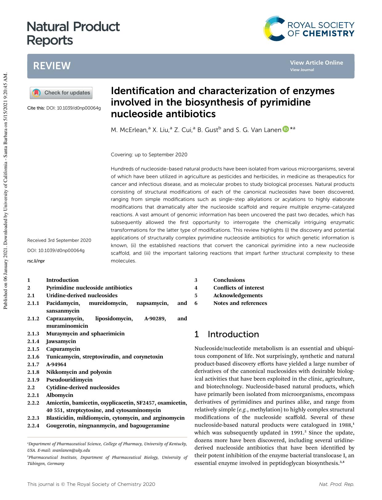 Identification and characterization of enzymes involved in the biosynthesis of pyrimidine nucleoside antibiotics by M. McErlean & X. Liu & Z. Cui & B. Gust & S. G. Van Lanen