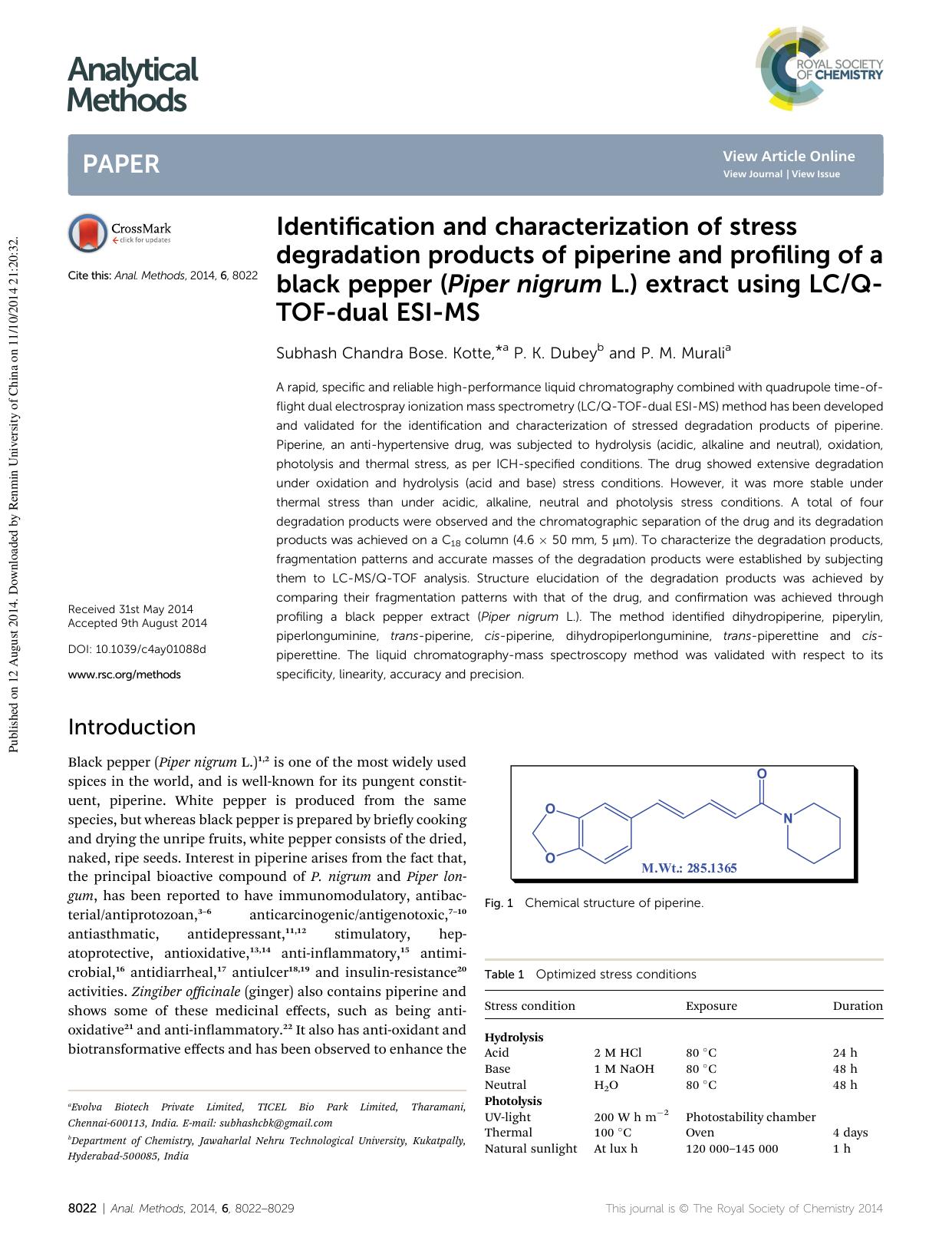 Identification and characterization of stress degradation products of piperine and profiling of a black pepper (Piper nigrum L.) extract using LCQ-TOF-dual ESI-MS by Subhash Chandra Bose. Kotte & P. K. Dubey & P. M. Murali