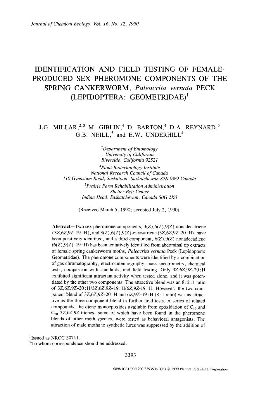 Identification and field testing of female-produced sex pheromone components of the spring cankerworm, <Emphasis Type="Italic">Paleacrita vernata <Emphasis> Peck (Lepidoptera: Geometridae) by Unknown