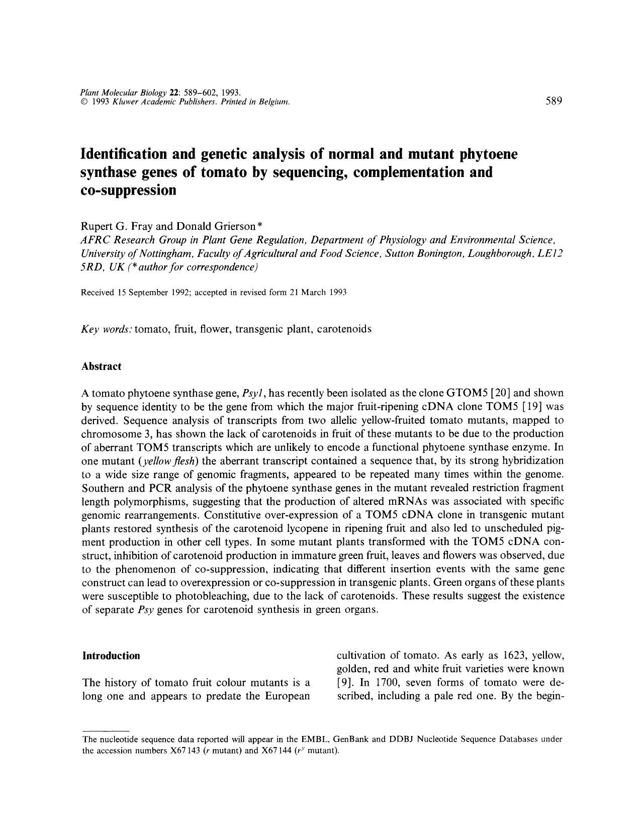 Identification and genetic analysis of normal and mutant phytoene synthase genes of tomato by sequencing, complementation and co-suppression by Unknown