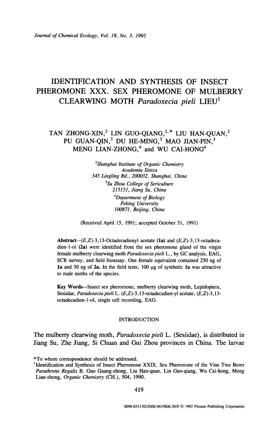 Identification and synthesis of insect pheromone XXX. Sex pheromone of mulberry clearwing moth <Emphasis Type="Italic">Paradoxecia pieli <Emphasis> Lieu by Unknown
