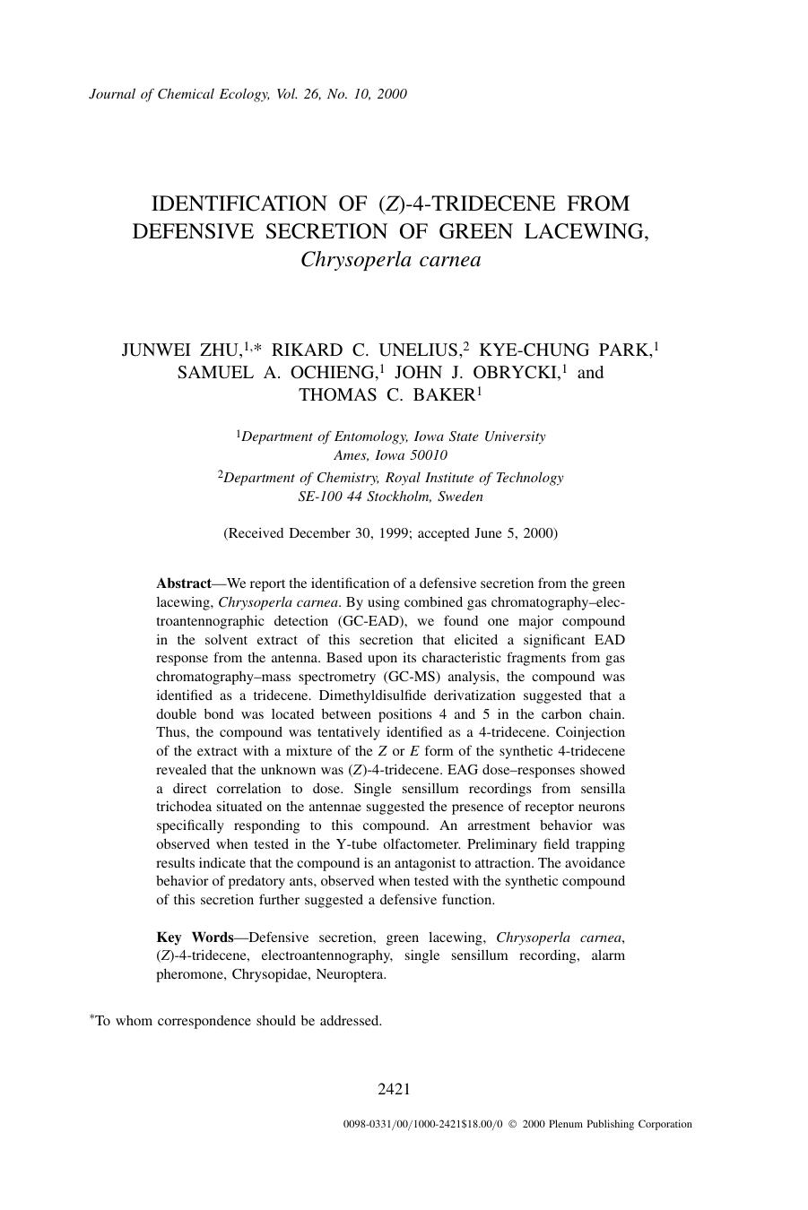 Identification of (Z)-4-tridecene from Defensive Secretion of Green Lacewing, Chrysoperla carnea by Unknown