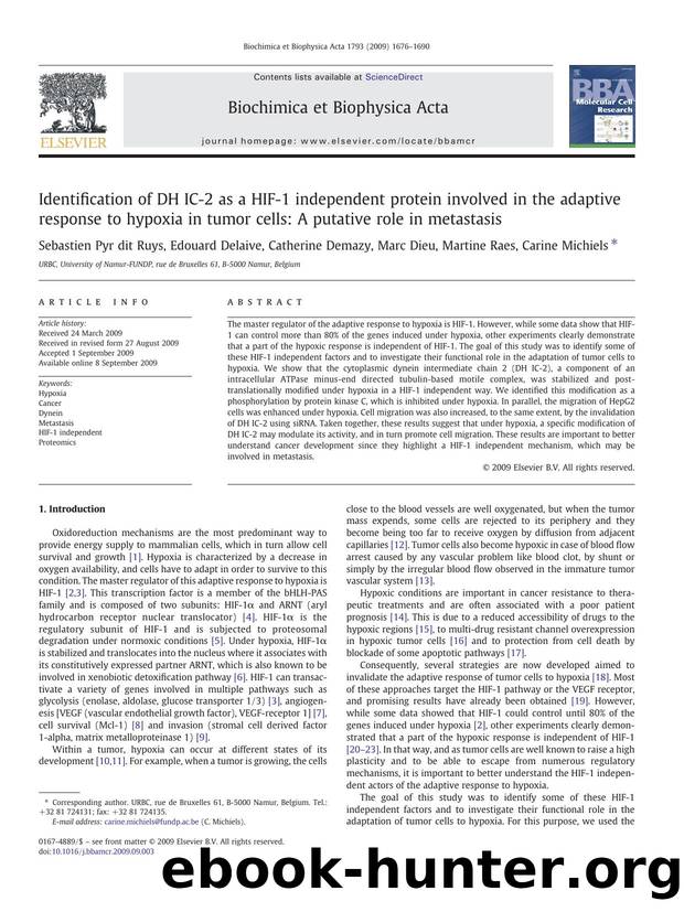 Identification of DH IC-2 as a HIF-1 independent protein involved in the adaptive response to hypoxia in tumor cells: A putative role in metastasis by Sebastien Pyr dit Ruys; Edouard Delaive; Catherine Demazy; Marc Dieu; Martine Raes; Carine Michiels