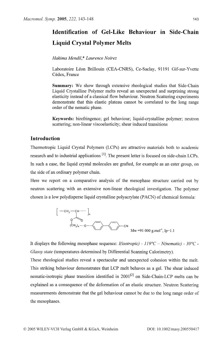 Identification of Gel-Like Behaviour in Side-Chain Liquid Crystal Polymer Melts by Unknown