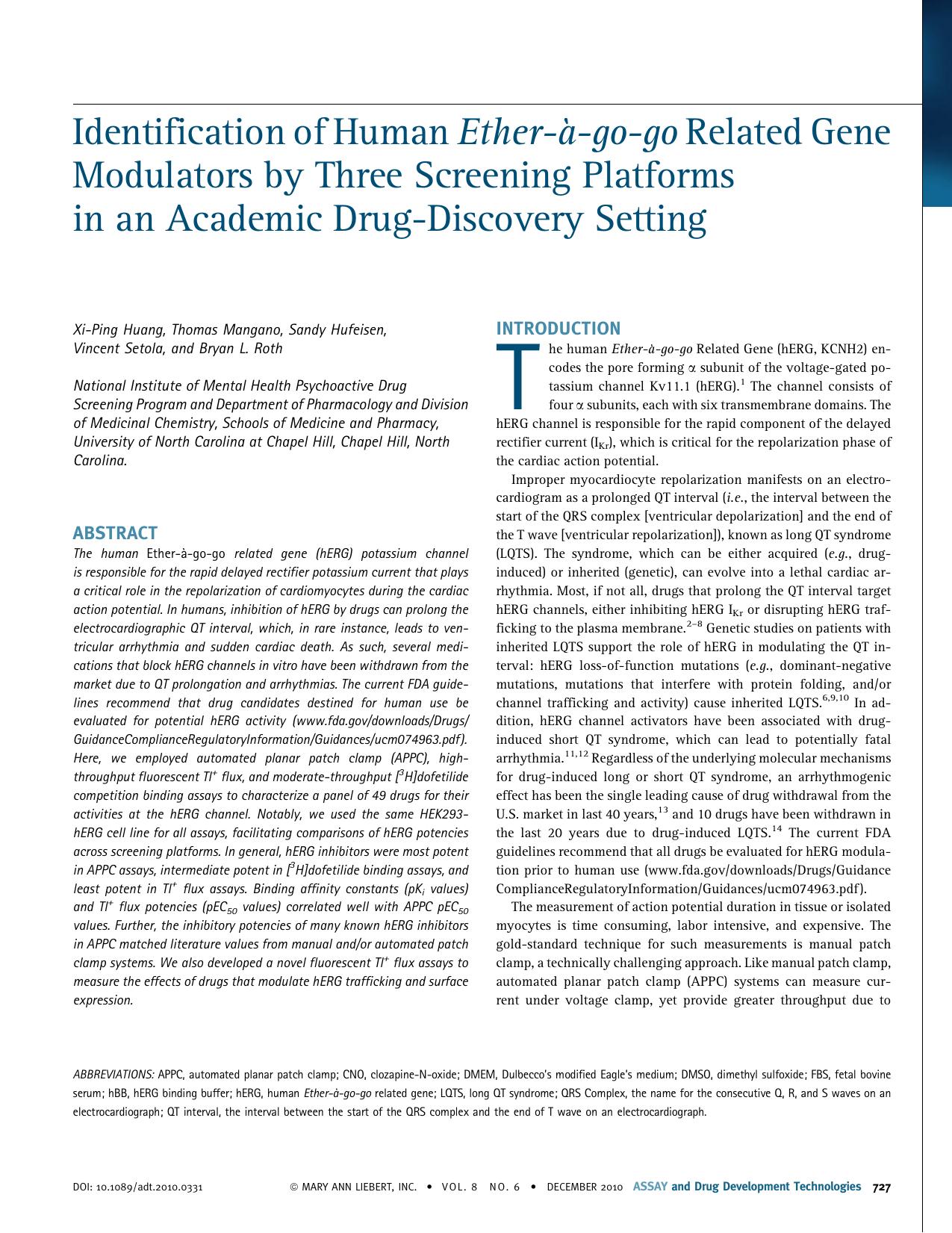 Identification of Human Ether-Ã -go-go Related Gene Modulators by Three Screening Platforms in an Academic Drug-Discovery Setting by Xi-Ping Huang Thomas Mangano Sandy Hufeisen Vincent Setola & Bryan L. Roth