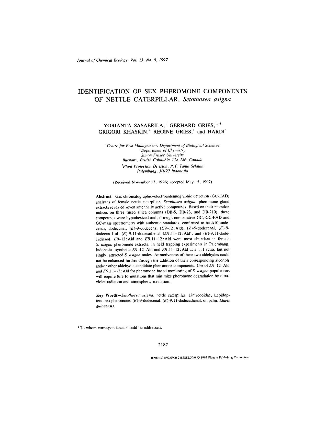 Identification of Sex Pheromone Components of Nettle Caterpillar, <Emphasis Type="Italic">Setothosea asigna<Emphasis> by Unknown