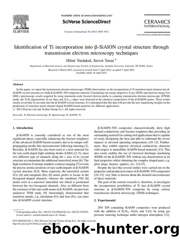 Identification of Ti incorporation into Î²-SiAlON crystal structure through transmission electron microscopy techniques by Hilmi Yurdakul