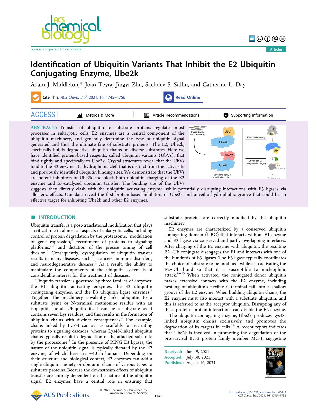 Identification of Ubiquitin Variants That Inhibit the E2 Ubiquitin Conjugating Enzyme, Ube2k by Adam J. Middleton Joan Teyra Jingyi Zhu Sachdev S. Sidhu and Catherine L. Day