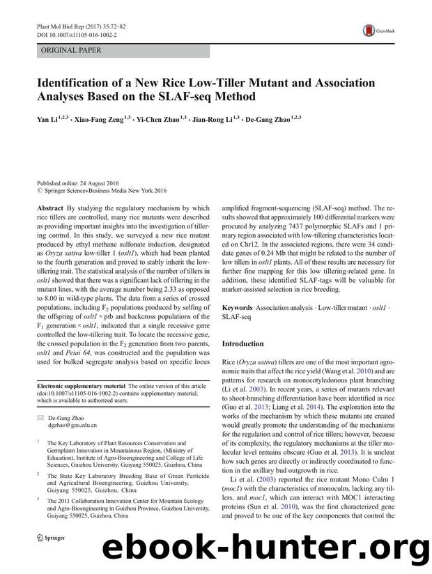 Identification of a New Rice Low-Tiller Mutant and Association Analyses Based on the SLAF-seq Method by Yan Li & Xiao-Fang Zeng & Yi-Chen Zhao & Jian-Rong Li & De-Gang Zhao