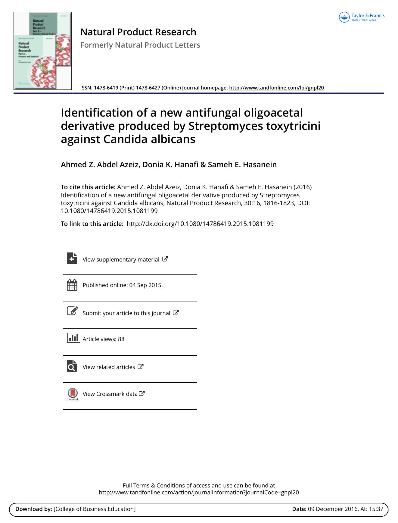 Identification of a new antifungal oligoacetal derivative produced by Streptomyces toxytricini against Candida albicans by Ahmed Z. Abdel Azeiz & Donia K. Hanafi & Sameh E. Hasanein