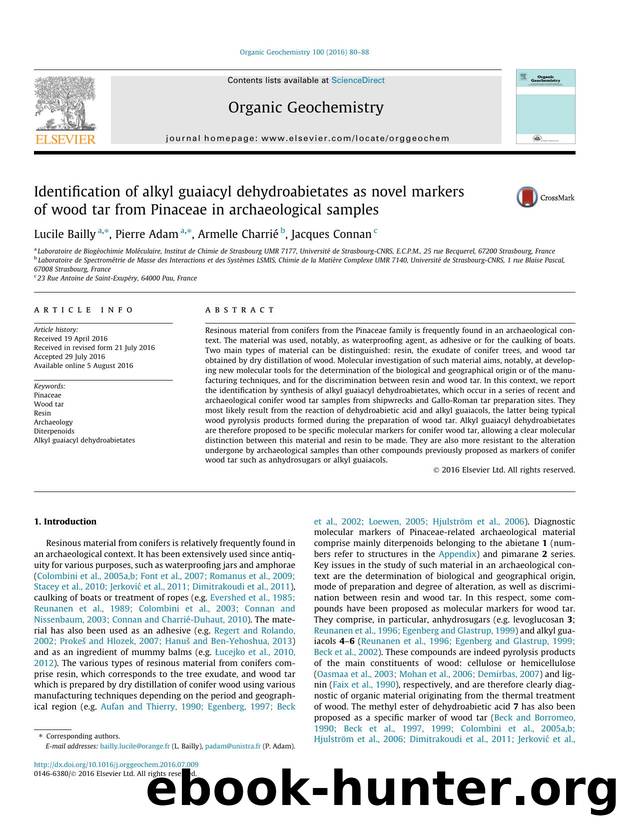 Identification of alkyl guaiacyl dehydroabietates as novel markers of wood tar from Pinaceae in archaeological samples by Lucile Bailly & Pierre Adam & Armelle Charrié & Jacques Connan