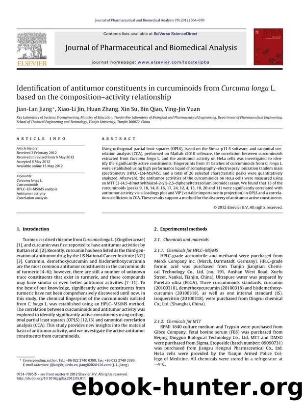 Identification of antitumor constituents in curcuminoids from Curcuma longa L. based on the compositionâactivity relationship by Jian-Lan Jiang