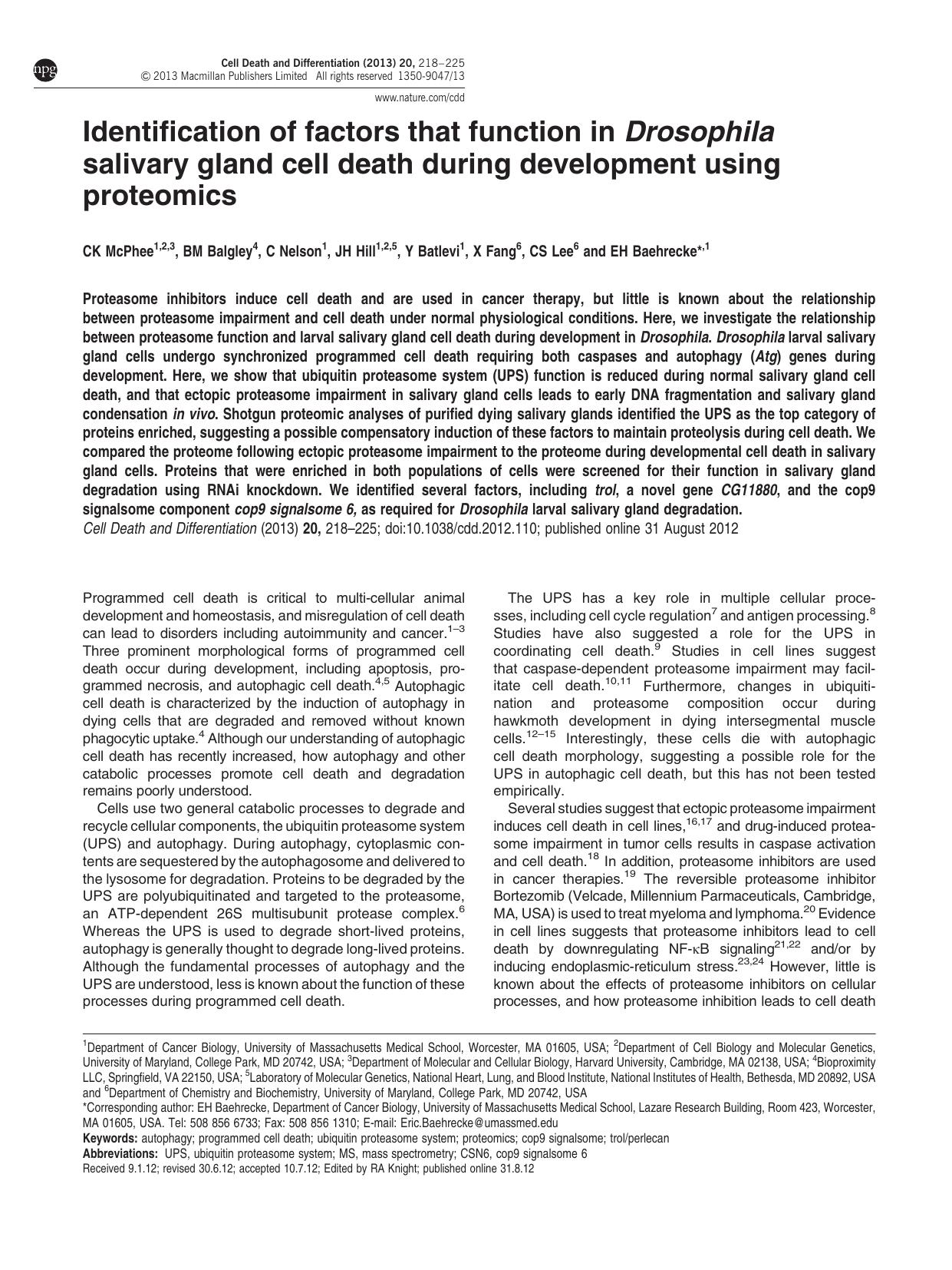 Identification of factors that function in Drosophila salivary gland cell death during development using proteomics by C K McPhee & B M Balgley & C Nelson & J H Hill & Y Batlevi & X Fang & C S Lee & E H Baehrecke &