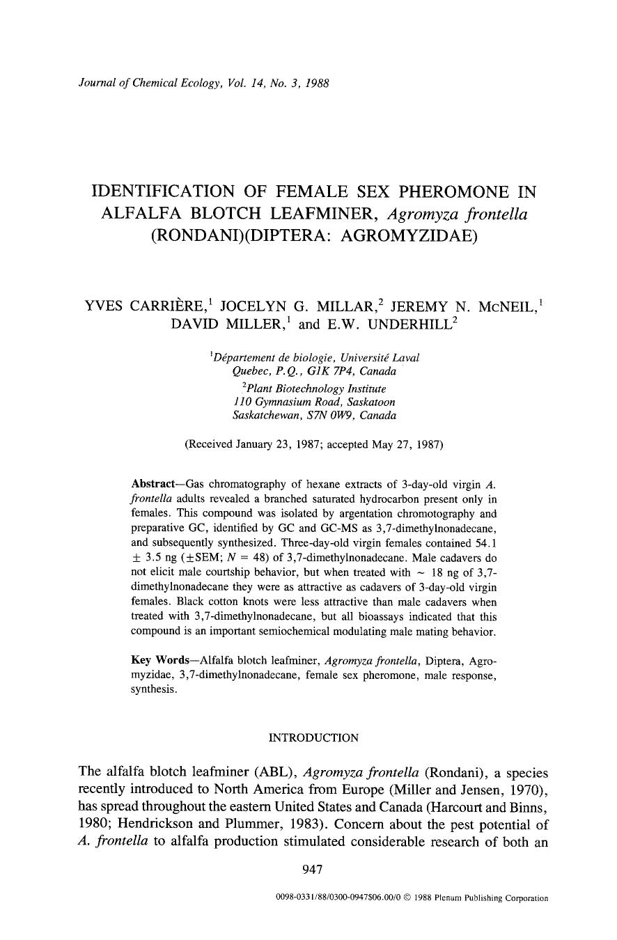 Identification of female sex pheromone in alfalfa blotch leafminer, <Emphasis Type="Italic">Agromyza frontella <Emphasis> (Rondani)(Diptera: Agromyzidae) by Unknown