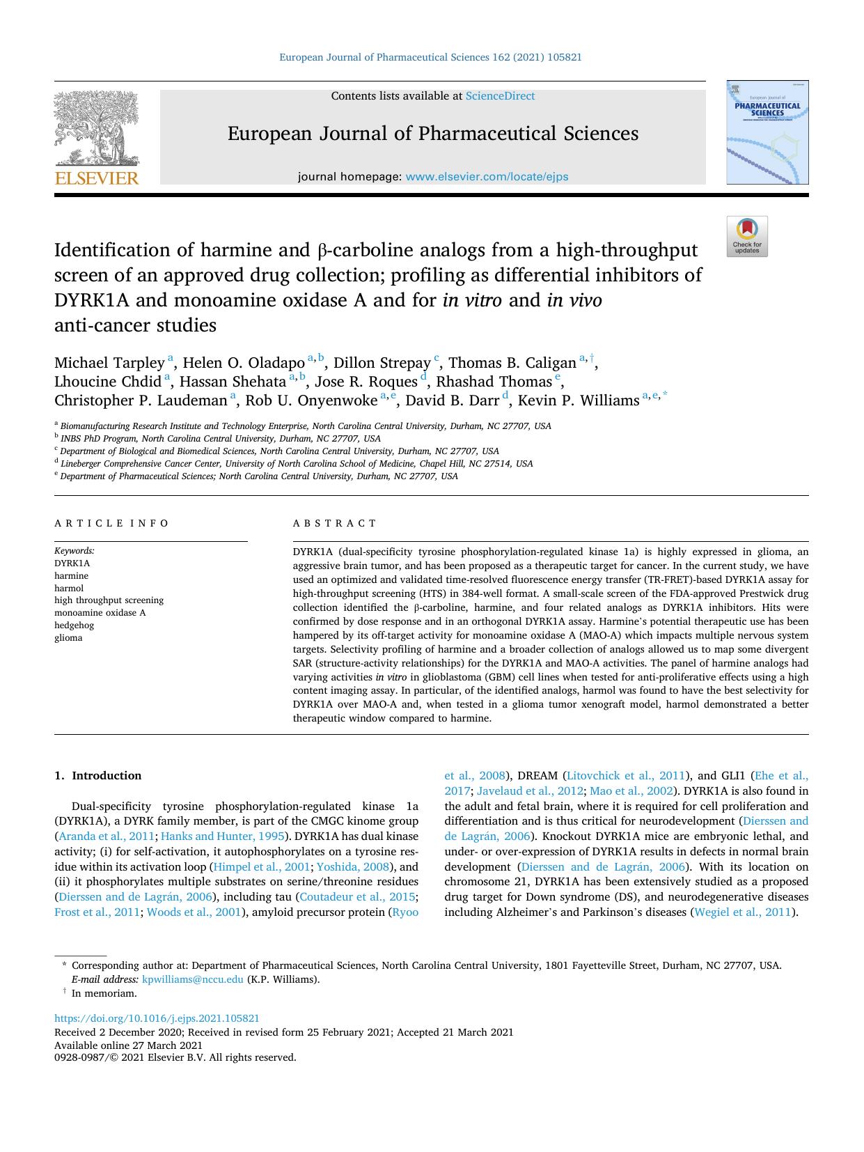 Identification of harmine and Î²-carboline analogs from a high-throughput screen of an approved drug collection; profiling as differential inhibitors of DYRK1A and monoamine oxida by Michael Tarpley