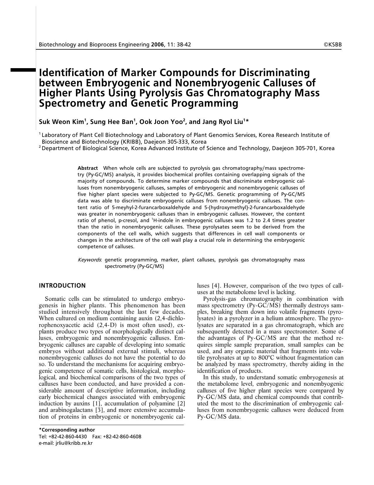 Identification of marker compounds for discriminating between embryogenic and nonembryogenic calluses of higher plants using pyrolysis gas chromatography mass spectrometry and genetic programming by Unknown