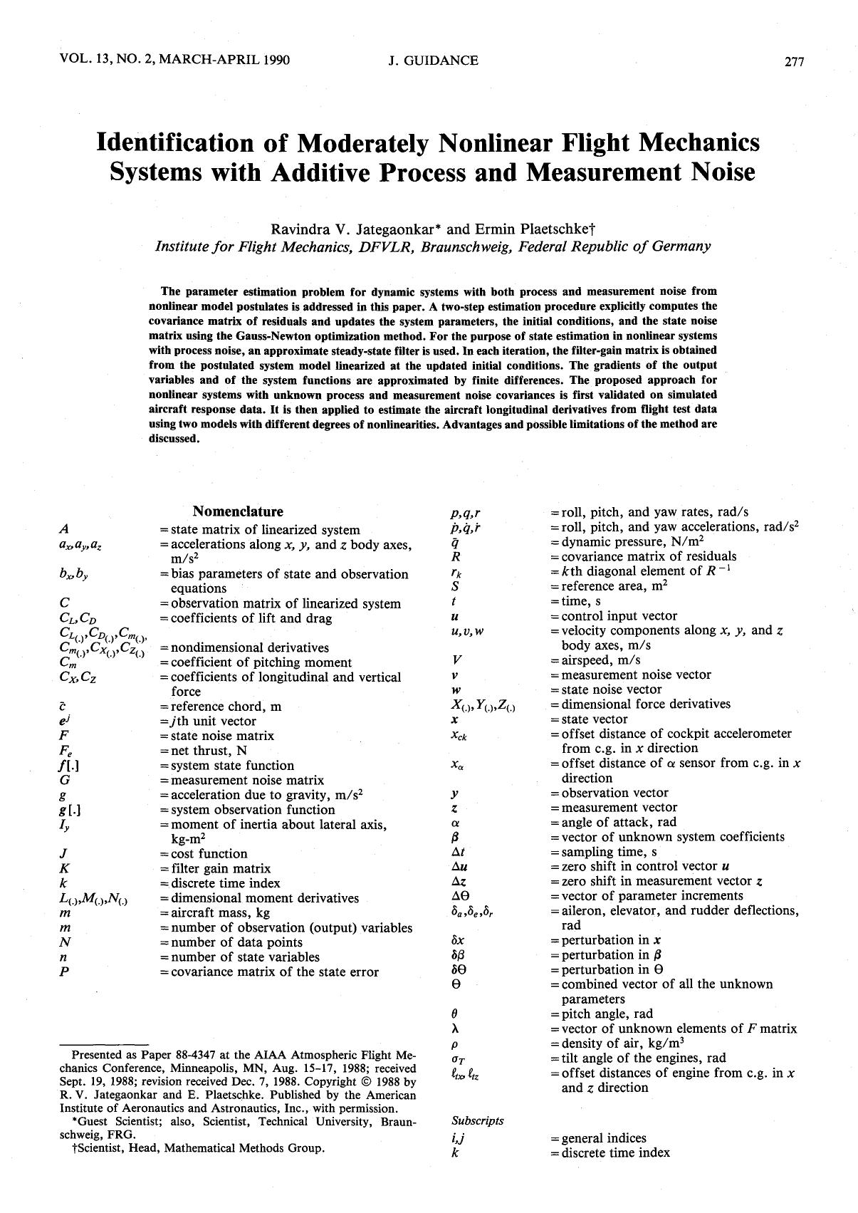Identification of moderately nonlinear flight mechanics systems withadditive process and measurement noise by Unknown