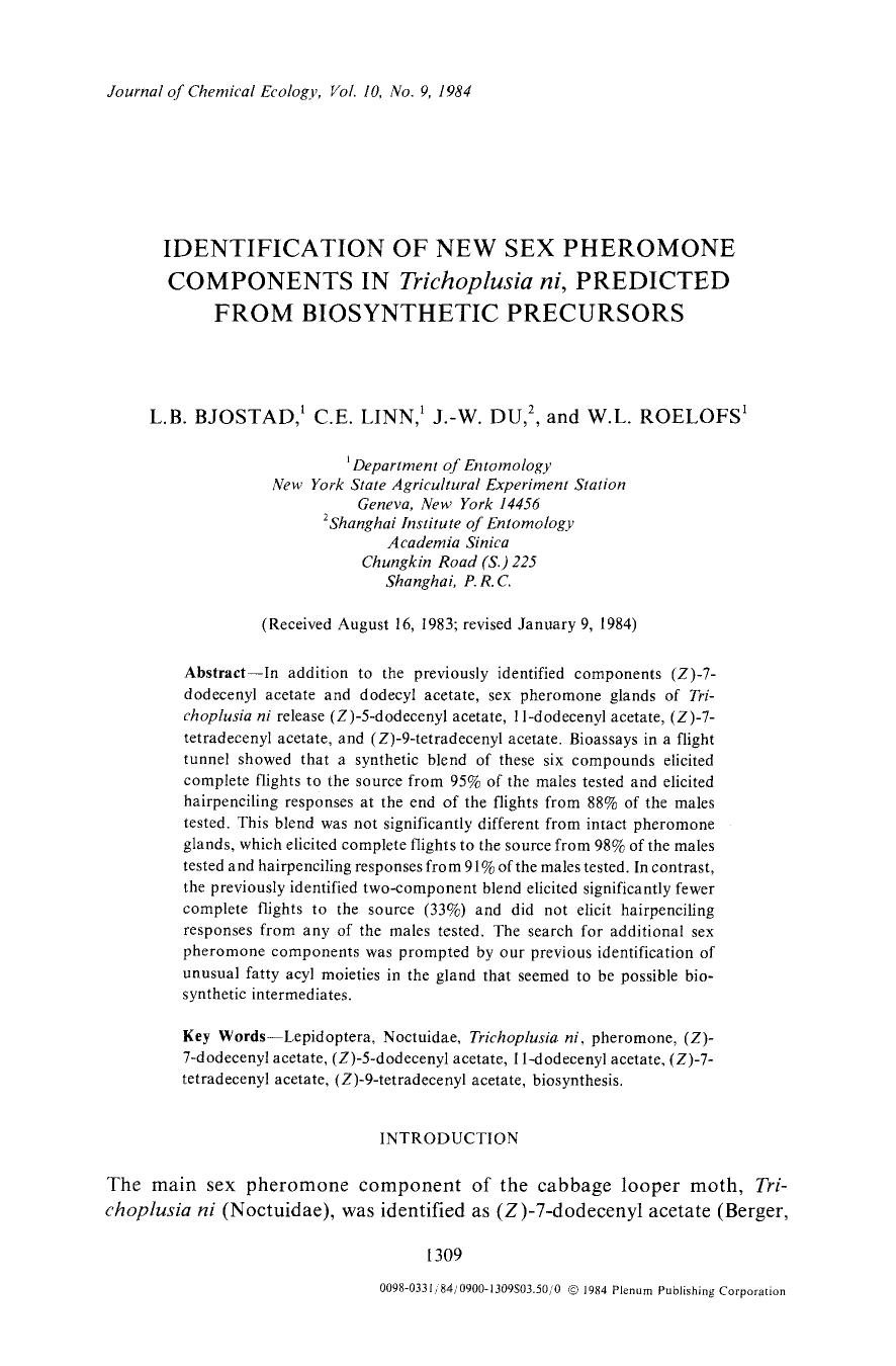 Identification of new sex pheromone components in <Emphasis Type="Italic">Trichoplusia ni <Emphasis>, predicted from biosynthetic precursors by Unknown