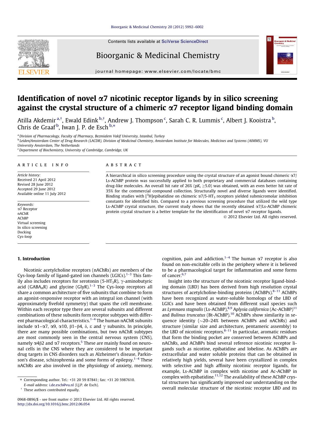 Identification of novel ÃÂ±7 nicotinic receptor ligands by in silico screening against the crystal structure of a chimeric ÃÂ±7 receptor ligand binding domain by unknow