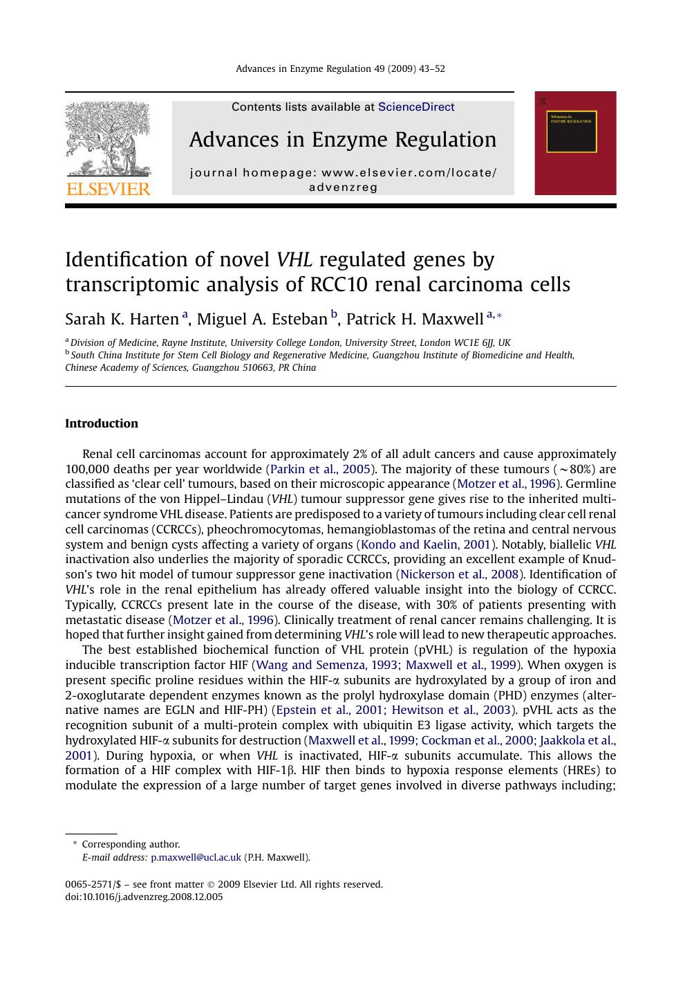 Identification of novel VHL regulated genes by transcriptomic analysis of RCC10 renal carcinoma cells by Sarah K. Harten; Miguel A. Esteban; Patrick H. Maxwell