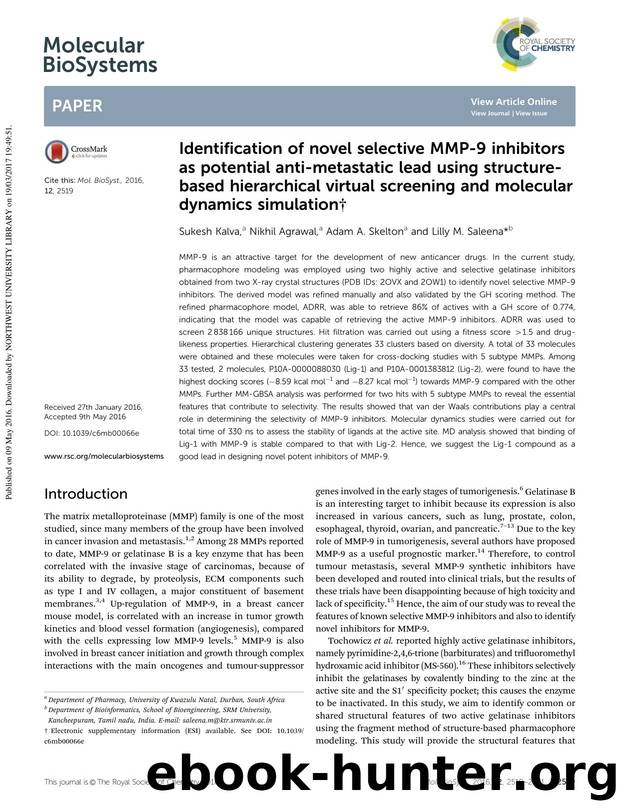 Identification of novel selective MMP-9 inhibitors as potential anti-metastatic lead using structure-based hierarchical virtual screening and molecular dynamics simulation by Sukesh Kalva & Nikhil Agrawal & Adam A. Skelton & Lilly M. Saleena