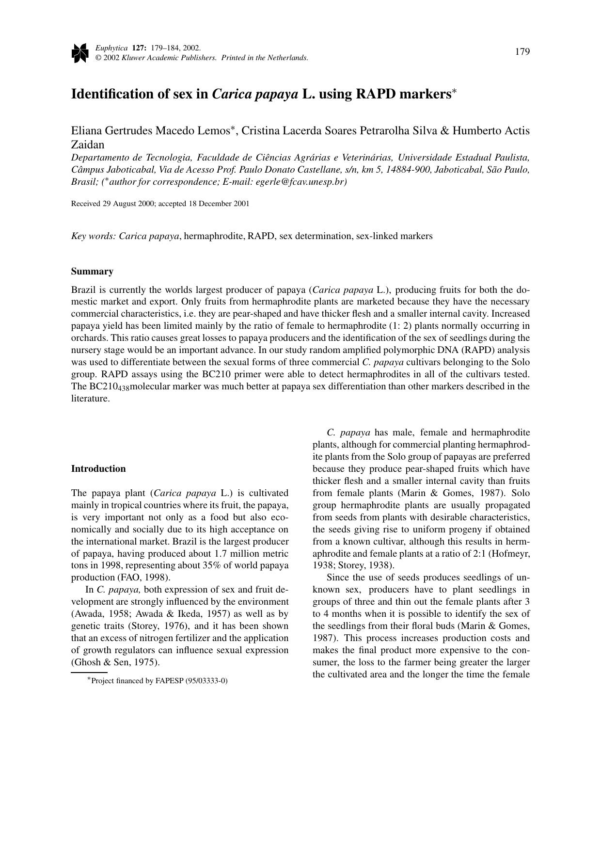 Identification of sex in <Emphasis Type="Italic">Carica papaya<Emphasis> L. using RAPD markers by Unknown