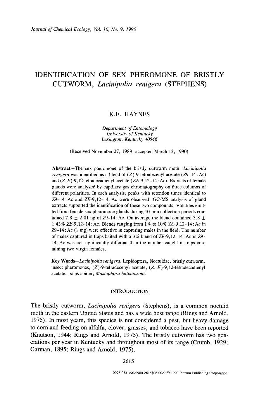Identification of sex pheromone of bristly cutworm, <Emphasis Type="Italic">Lacinipolia renigera <Emphasis> (Stephens) by Unknown