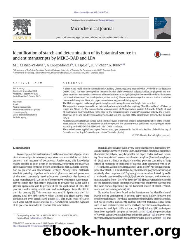 Identification of starch and determination of its botanical source in ancient manuscripts by MEKCâDAD and LDA by M.E. Castillo-Valdivia & A. López-Montes & T. Espejo & J.L. Vílchez & R. Blanc