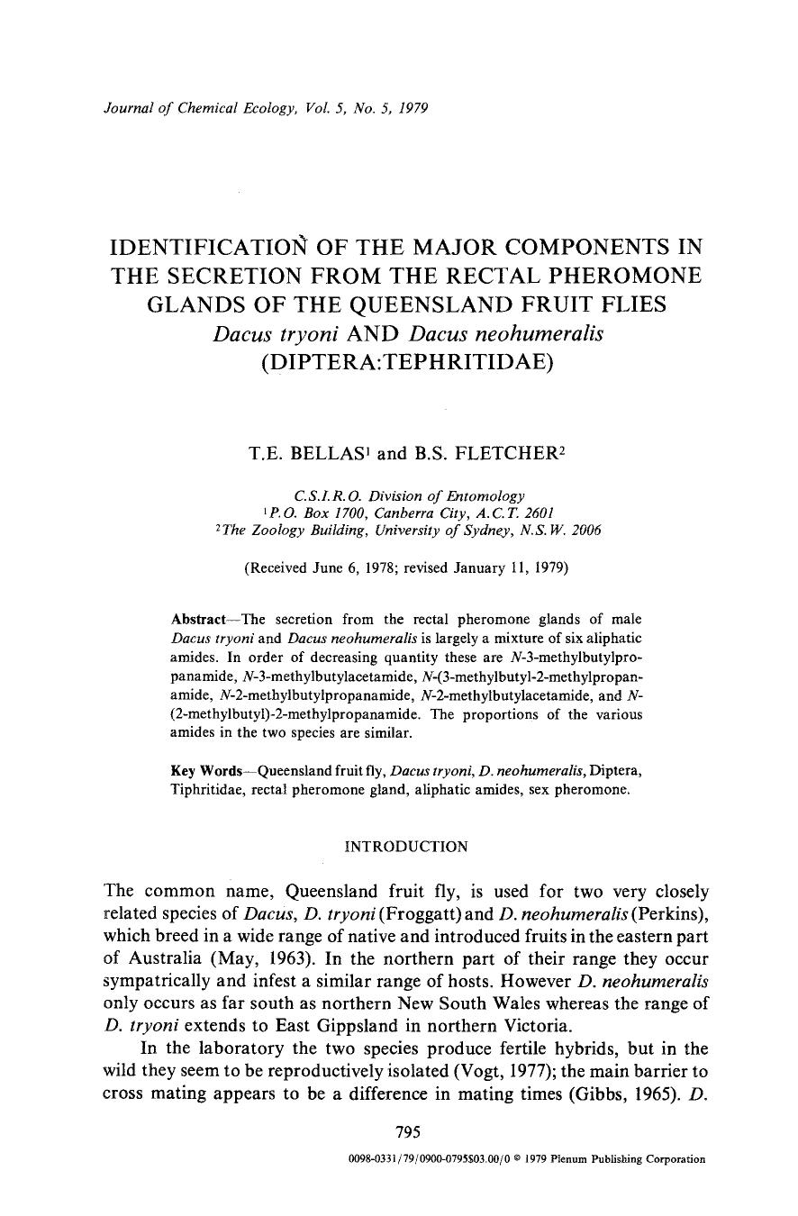 Identification of the major components in the secretion from the rectal pheromone glands of the queensland fruit flies <Emphasis Type="Italic">Dacus tryoni <Emphasis> and <Emphasis by Unknown