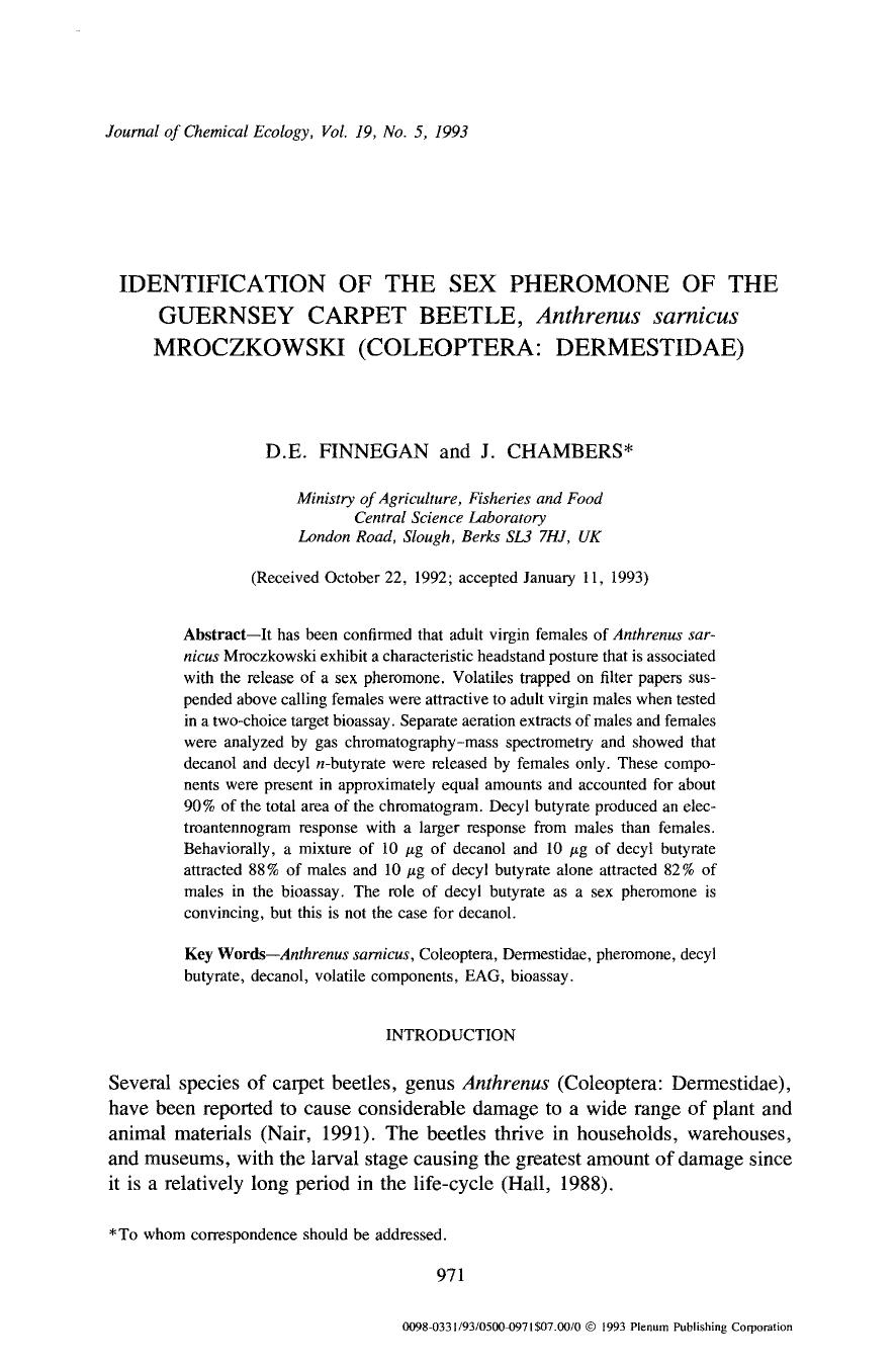 Identification of the sex pheromone of the guernsey carpet beetle, <Emphasis Type="Italic">Anthrenus sarnicus <Emphasis> Mroczkowski (Coleoptera: Dermestidae) by Unknown