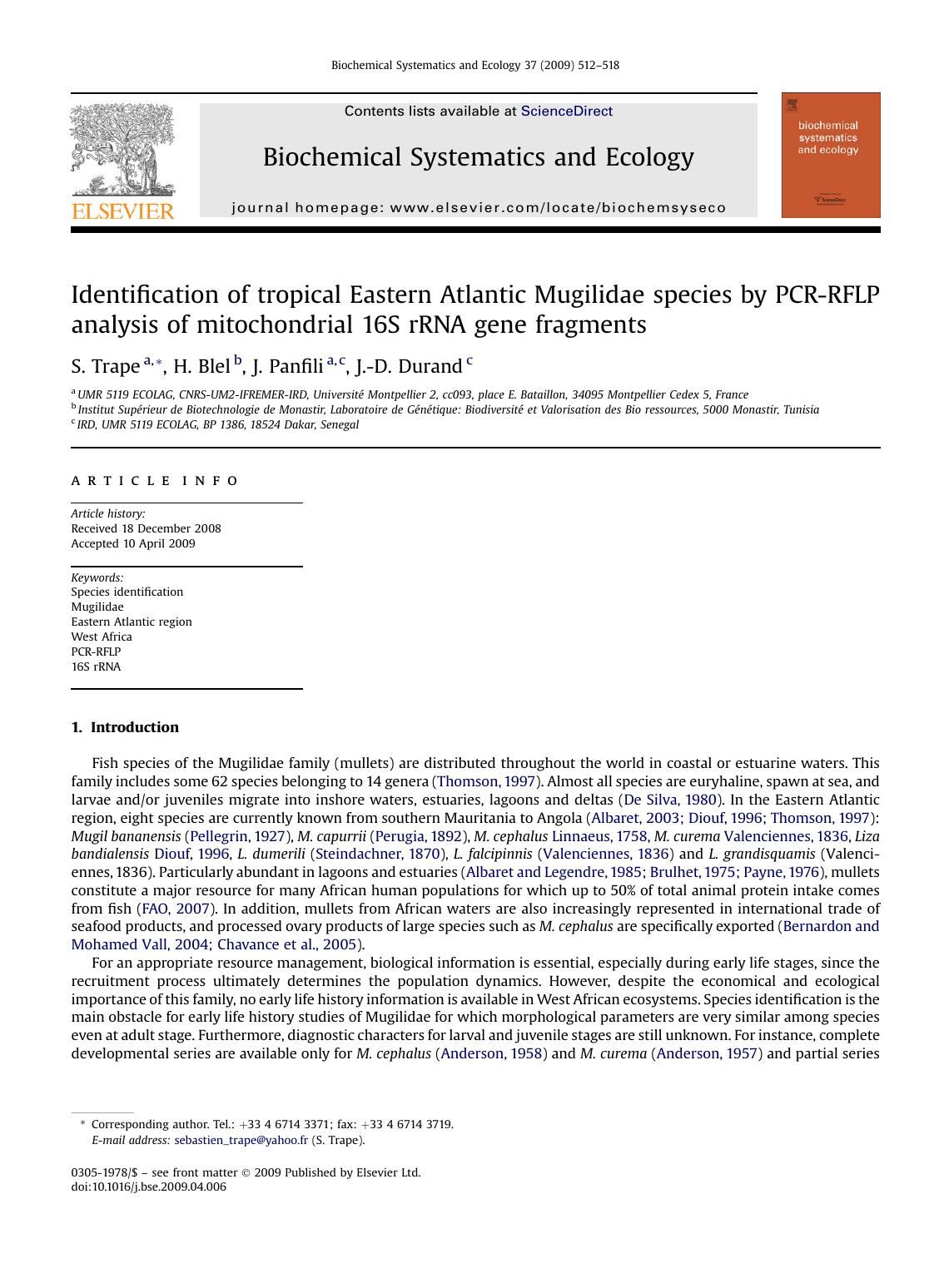 Identification of tropical Eastern Atlantic Mugilidae species by PCR-RFLP analysis of mitochondrial 16S rRNA gene fragments by S. Trape; H. Blel; J. Panfili; J.-D. Durand