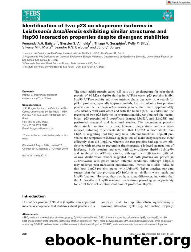 Identification of two p23 coâchaperone isoforms in LeishmaniaÂ braziliensis exhibiting similar structures and Hsp90 interaction properties despite divergent stabilities by Unknown